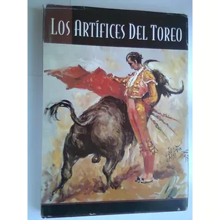 Libro De Toros Toreros Los Artifices Del Toreo Oleos Origina