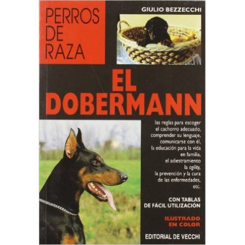 El Dobermann - Perros De Raza, De Bezzecchi Giulio. Editorial Vecchi, Tapa Blanda En Español, 1900