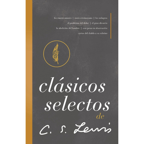 Clasicos Selectos C S Lewis, De Lewis, C. S.. Editorial Grupo Nelson, Tapa Blanda, Edición 1 En Español, 2022