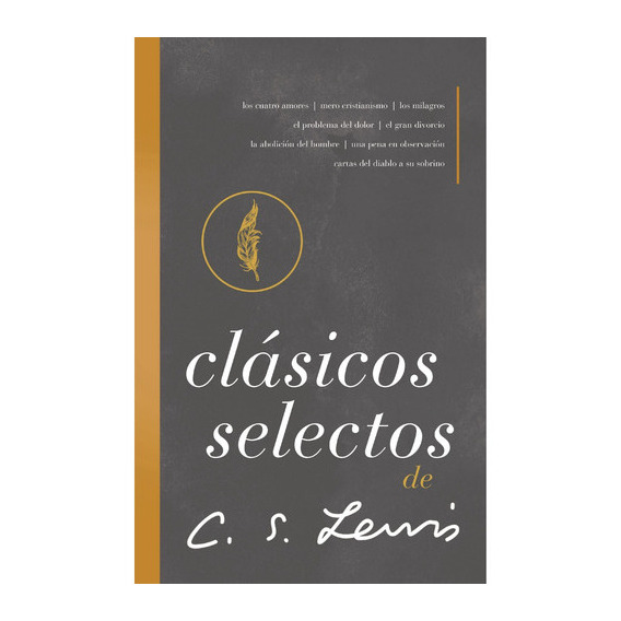 Clasicos Selectos C S Lewis, De Lewis, C. S.. Editorial Grupo Nelson, Tapa Blanda, Edición 1 En Español, 2022