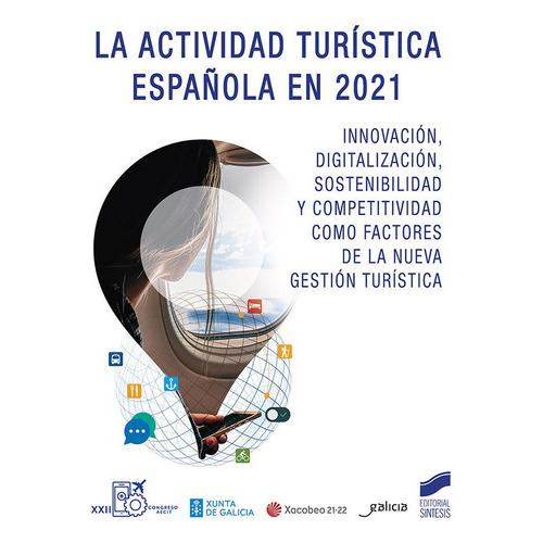 La Actividad Turistica Espaãâola En 2021 Edicion 2022, De Asociacion Española De Expertos Cientifi. Editorial Sintesis, Tapa Blanda En Español