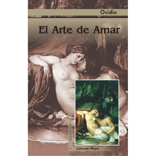Libro El Arte De Amar - Ovidio - Nogal