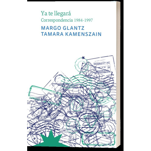 Ya Te Llegara, De Glanz, Margo. Editorial Eterna Cadencia Editora Srl, Cuit En Español