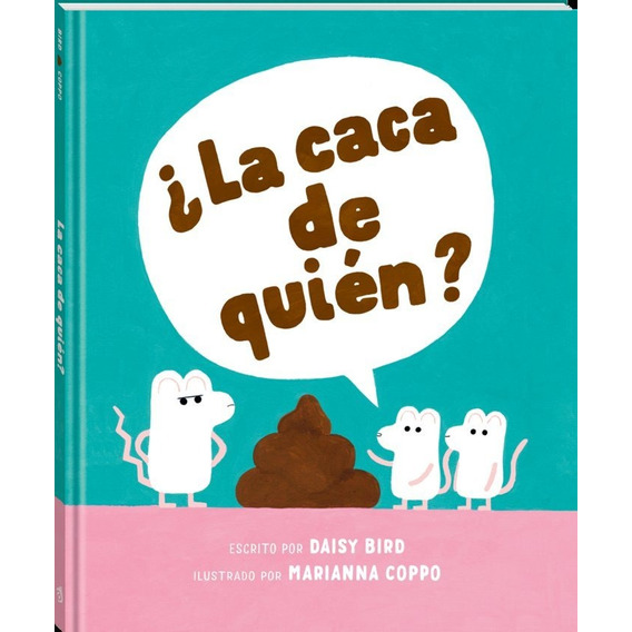 La Caca De Quien, De Bird, Daisy. Andana Editorial, Tapa Dura En Español