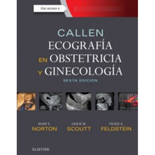 Callen. Ecografía En Obstetricia Y Ginecología/ 6 Ed.