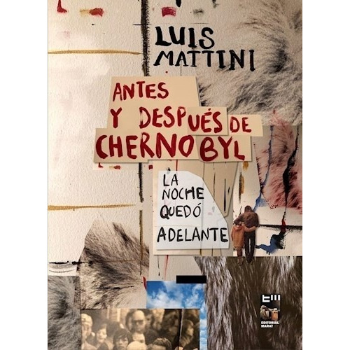Libro - Antes Y Despues De Chernobyl - Mattini , Luis