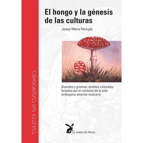 El Hongo Y La Genesis De Las Culturas
