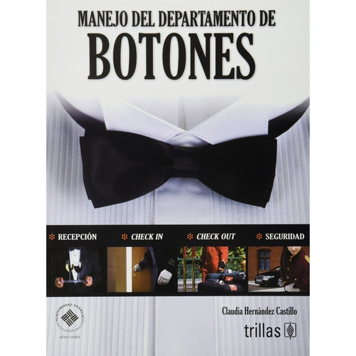 Manejo Del Departamento De Botones, De Hernandez Castillo, Claudia., Vol. 1. Editorial Trillas, Tapa Blanda En Español, 2009