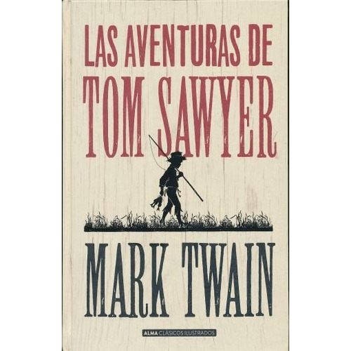 Las Aventuras De Tom Saywer