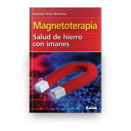 Magnetoterapia, Salud De Hierro Perez Mart