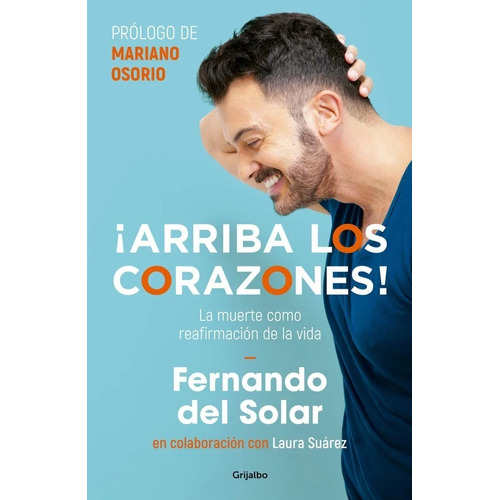 ¡ Arriba Los Corazones ! / Fernando Del Solar