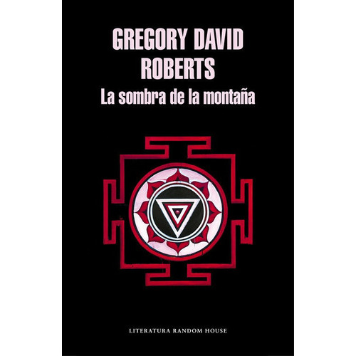 La sombra de la montaÃÂ±a, de Roberts, Gregory David. Editorial Literatura Random House, tapa blanda en español