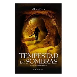 Tempestad De Sombras - Las Cronicas De Siala. Libro Iii