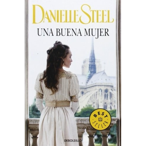 Una Buena Mujer - Danielle Steel