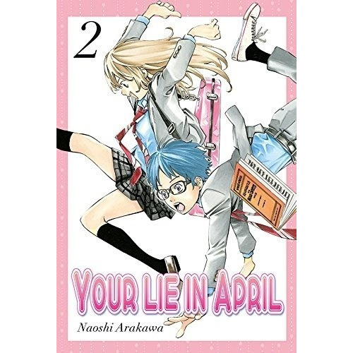 Libro - Manga Your Lie In April  02 - Naoshi Arakawa
