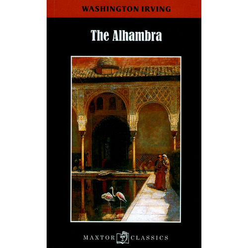 The Alhambra (inglés), De Washington Irving. Editorial Ediciones Gaviota, Tapa Blanda, Edición 2016 En Español