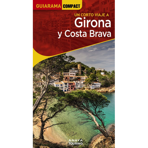 Girona Y Costa Brava, De Fonalleras, Jose Maria. Editorial Anaya Touring, Tapa Blanda En Español