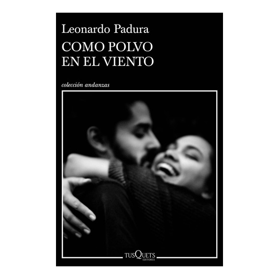 Como Polvo En El Viento - Leonardo Padura