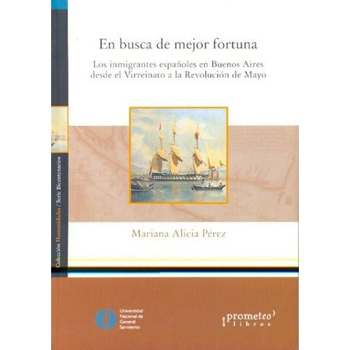 En Busca De Mejor Fortuna - Mariana A. Pérez - Prometeo