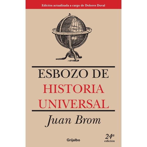 Esbozo de historia universal, de Brom, Juan. Serie Académica Editorial Grijalbo, tapa pasta blanda, edición 1 en español, 2013