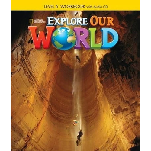 Explore Our World 5 - Workbook + Audio Cd