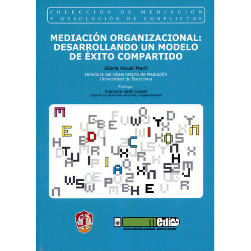 Mediación Organizacional: Desarrollando Un Modelo De Exito Compartido, De Gloria Novel Marti. Editorial Reus, Tapa Blanda, Edición 1 En Español, 2010