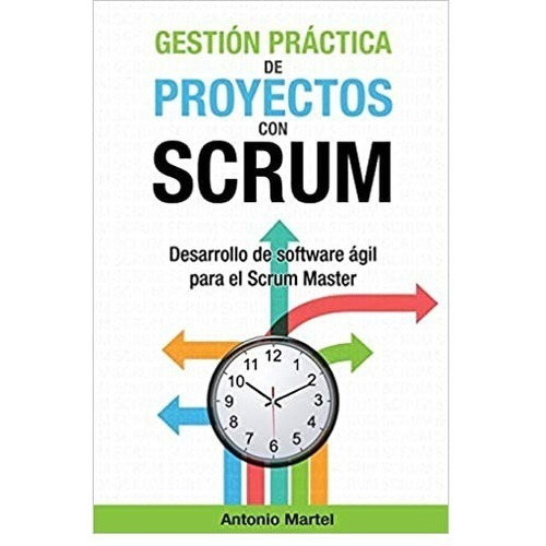 Gestion Practica De Proyectos De Scrum/martel