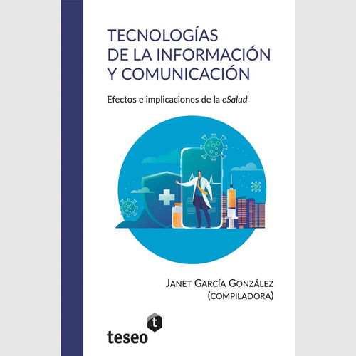 Tecnologías De La Información Y Comunicación, De García, Janet. Editorial Teseo, Tapa Blanda En Español, 2022