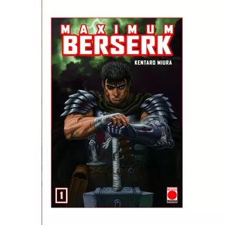 Berserk Maximum 1, De Kentaro Miura., Vol. 1.0. Editorial Panini, Tapa Blanda, Edición 1.0 En Español, 2022