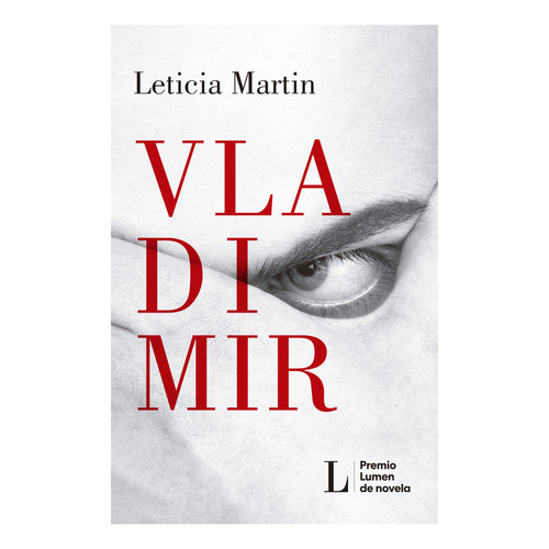 Libro Vladimir, De Martín; Leticia. Editorial Lumen, Tapa Blanda, Edición 1 En Español, 2023