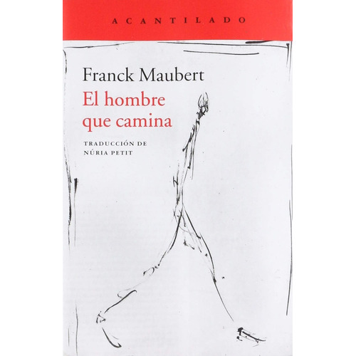 Hombre Que Camina ,El, de Franck Maubert. Editorial Acantilado, tapa blanda en español
