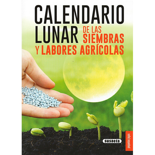 Calendario Lunar De Las Siembras Y Labores Agricolas - Vv...