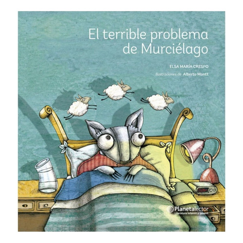 El Terrible Problema De Murciélago, De Crespo; Elsa. Editorial Planetalector Chile, Tapa Dura, Edición 1 En Español, 2015