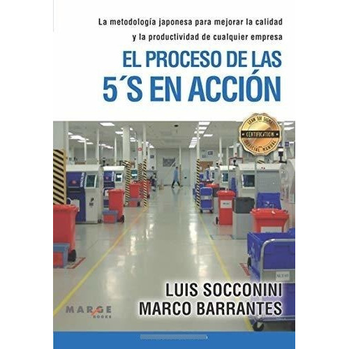 El Proceso De Las 5´s En Accion La Metodologia..., de Socconini, L. Editorial Independently Published en español