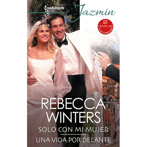Solo Con Mi Mujer, De Winters, Rebecca. Editorial Harlequin Iberica, S.a., Tapa Blanda En Español