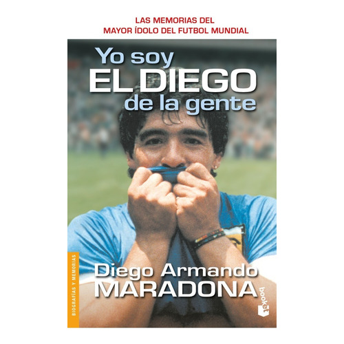 Yo Soy El Diego De La Gente - Diego Armando Maradona -