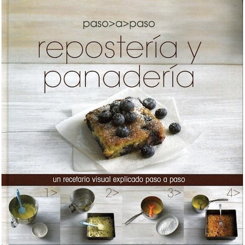 Paso A Paso: Reposteria Y Panaderia, de SINAUTOR, SINAUTOR. Serie N/a, vol. Volumen Unico. Editorial Parragon, tapa blanda, edición 1 en español