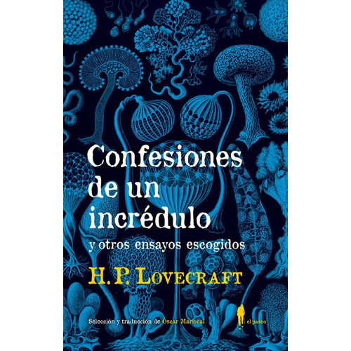 Confesiones De Un Incrãâ©dulo Y Otros Ensayos Escogidos, De Lovecraft, Howard Phillip. Editorial El Paseo Editorial, Tapa Blanda En Español