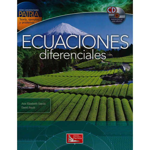 Ecuaciones Difernciales, De Ana Elizabeth Garcia. Editorial Patria, Tapa Blanda En Español, 2011