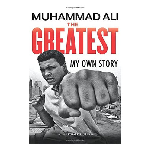 The Greatest, De Muhammad Ali. Editorial Graymalkin Media, Tapa Blanda En Inglés