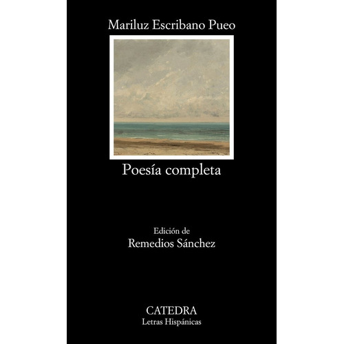 Poesia Completa, De Escribano Pueo, Mariluz. Editorial Ediciones Catedra, Tapa Blanda En Español
