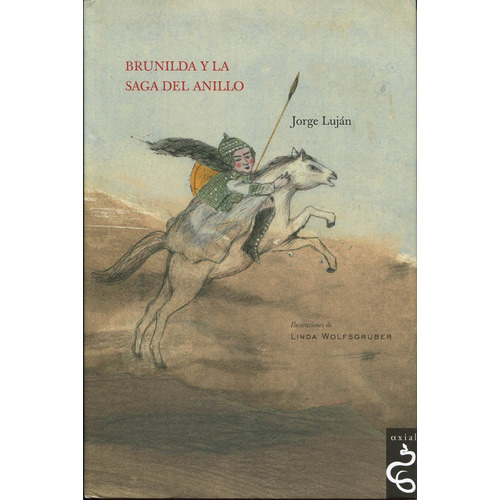 Brunilda Y La Saga Del Anillo, De Jorge Luján. Editorial Axial En Español