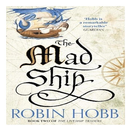 The Mad Ship, De Robin Hobb. Editorial Harpercollins Publishers, Tapa Blanda En Inglés