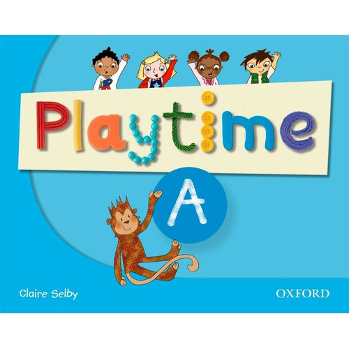 Playtime A - Class Book - Oxford