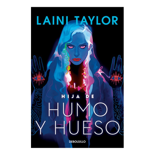 Hija De Humo Y Hueso, De Taylor, Laini. Editorial Debolsillo, Tapa Blanda En Español, 2023