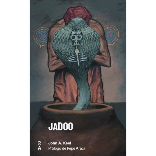 Jadoo, De Keel, John. Editorial Reediciones Anomalas, Tapa Blanda En Español