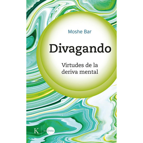 Divagando, De Moshe Bar. Editorial Kairos Sa, Tapa Blanda En Español