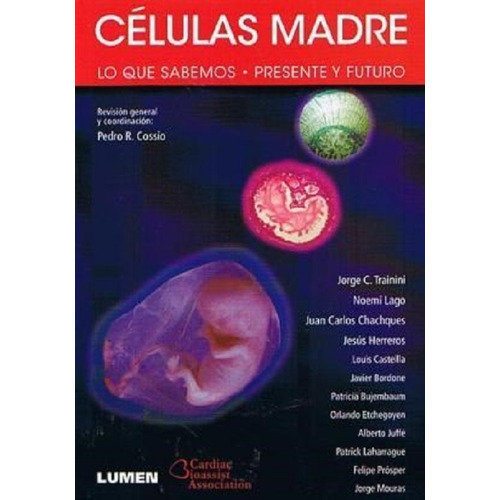 Células Madre Lo Que Sabemos Presente Y Futuro - Cossio