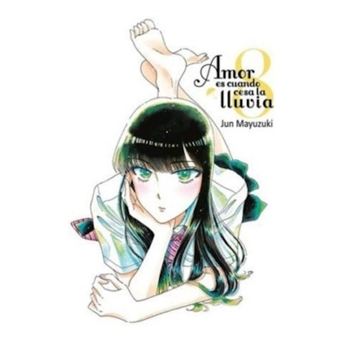 Amor Es Cuando Cesa La Lluvia, Vol. 8 - Jun Mayuzuki (manga)