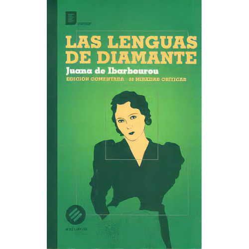 Las Lenguas De Diamante, De Juana De Ibarbourou. Editorial Estuario, Edición 1 En Español